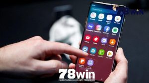 Hướng dẫn các bước tải app 78win