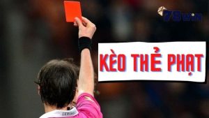 Kèo thẻ phạt 78win có gì hay