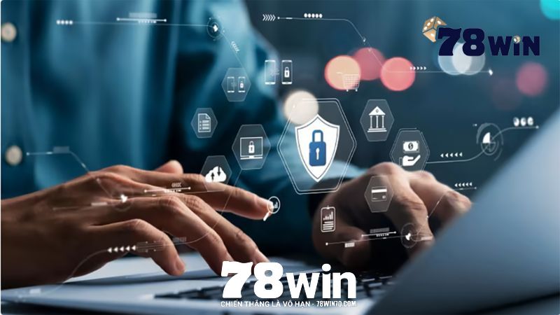 Quyền riêng tư 78win có những quy tắc gì?